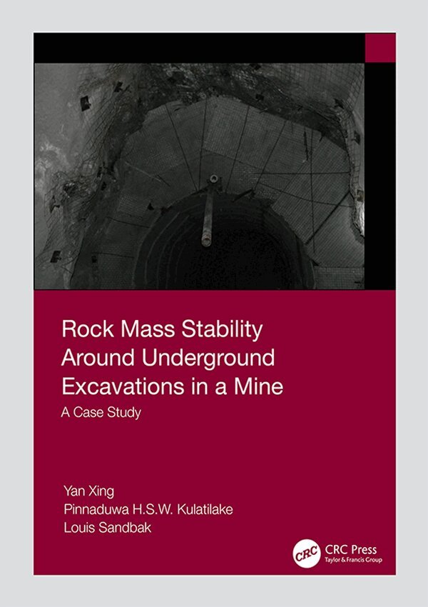Yan Xing, Pinnaduwa Kulatilake, Louis Sandbak - Rock Mass Stability Around Underground Excavations in a Mine, Inbunden