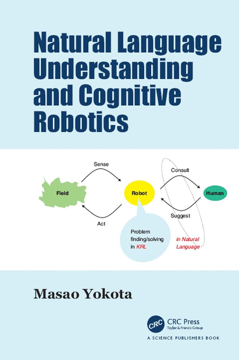 Masao Yokota - Natural Language Understanding and Cognitive Robotics, Inbunden