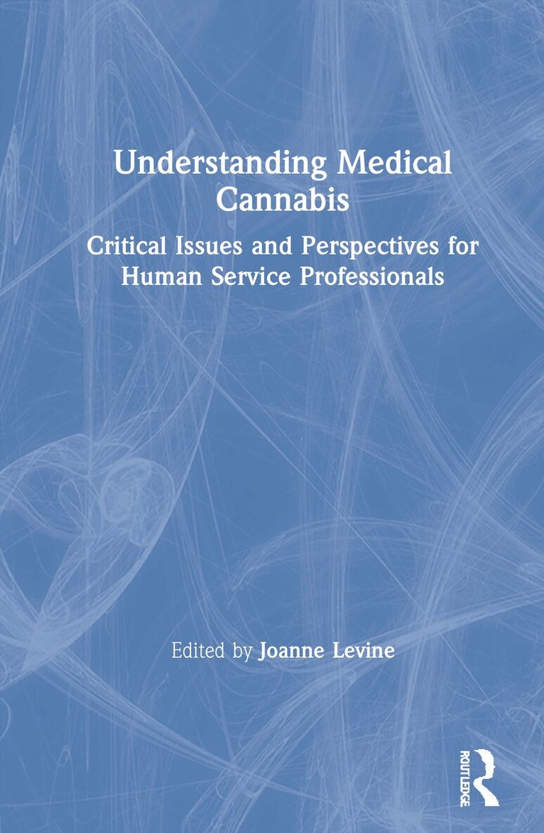 Joanne Levine - Understanding Medical Cannabis, Inbunden. Tillgänglighet: Lägg i varukorg