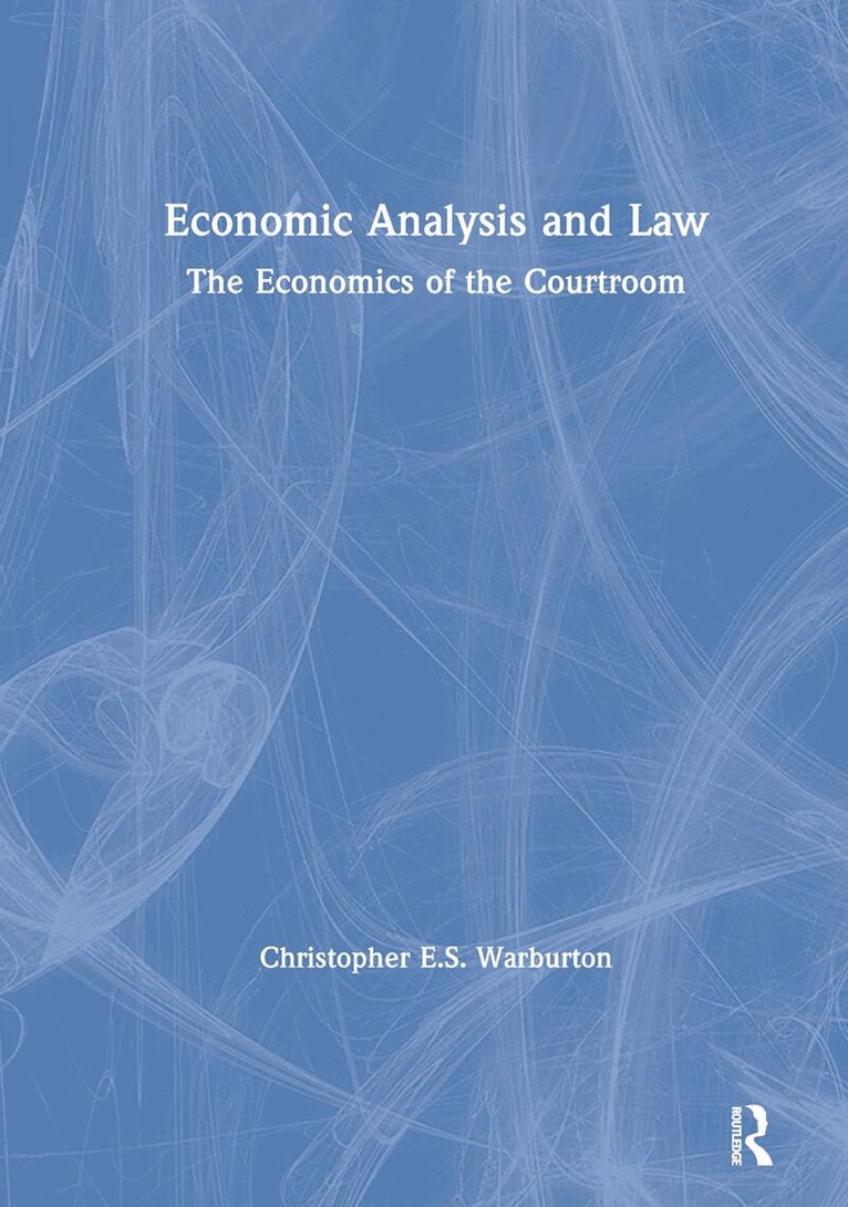 Christopher E.S. Warburton - Economic Analysis and Law, Inbunden. Tillgänglighet: Lägg i varukorg