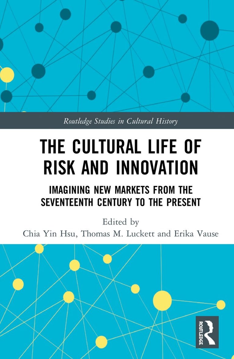 Chia Yin Hsu, Thomas M. Luckett, Erika Vause - Cultural Life of Risk and Innovation, Häftad. Tillgänglighet: Lägg i varukorg