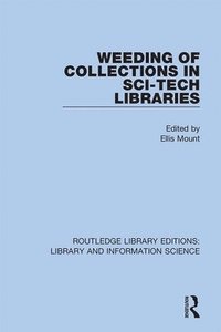 Weeding of Collections in Sci-Tech Libraries