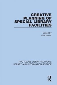 Creative Planning of Special Library Facilities