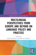 Multilingual Perspectives from Europe and Beyond on Language Policy and Practice