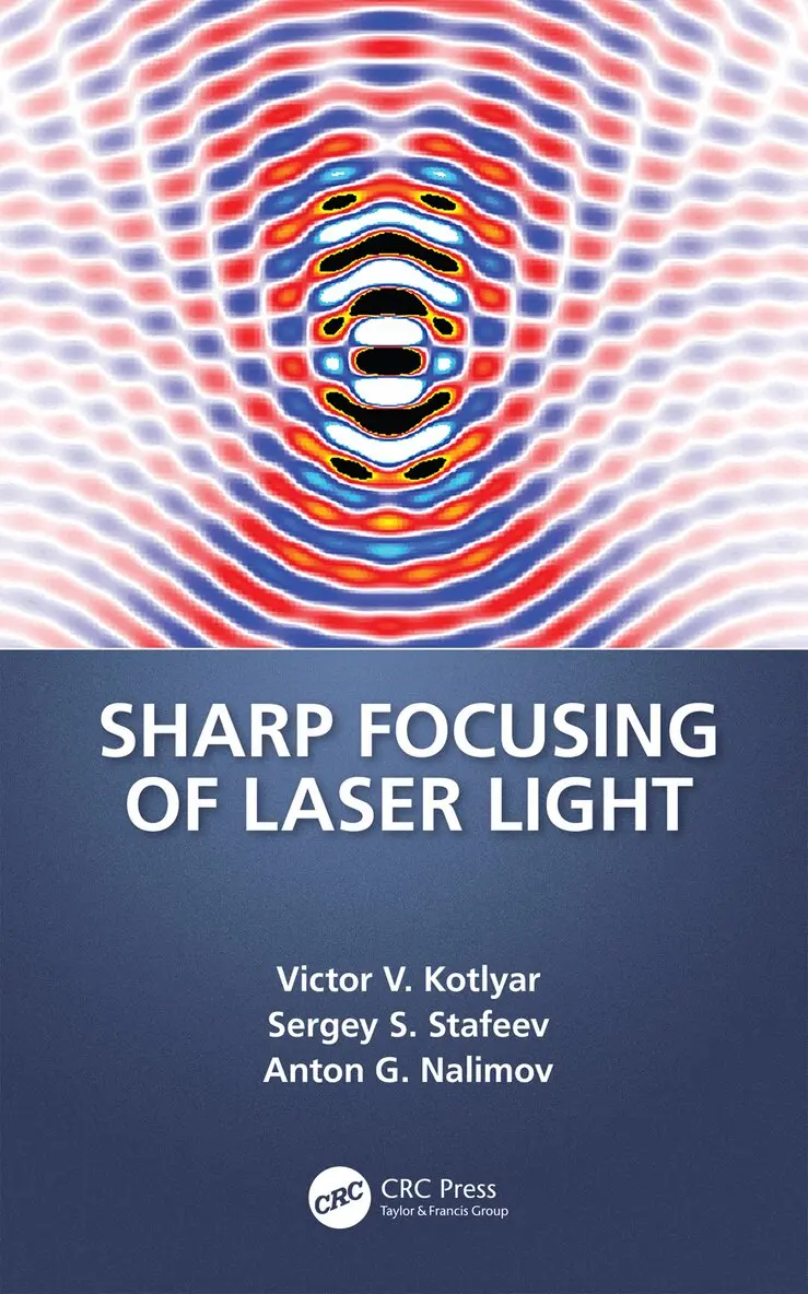 Victor V. Kotlyar, Sergei Stafeev, Anton Nalimov - Sharp Focusing of Laser Light, Inbunden. Tillgänglighet: Lägg i varukorg