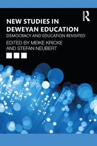 New Studies in Deweyan Education