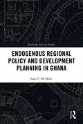 Endogenous Regional Policy and Development Planning in Ghana