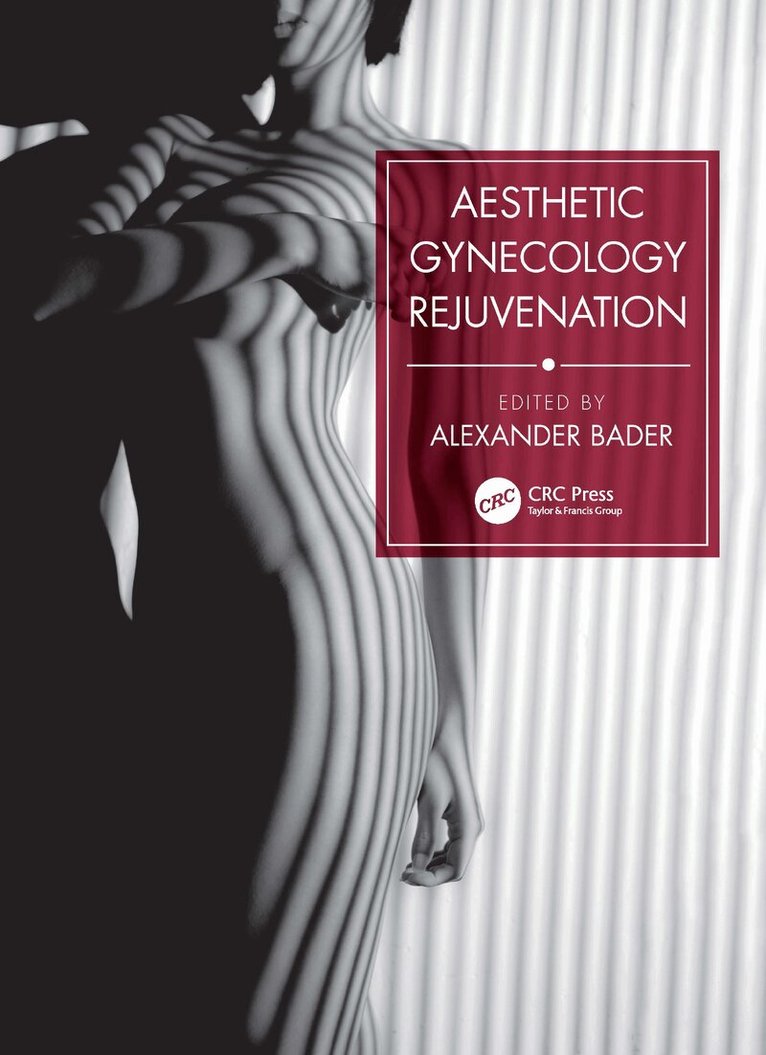 Alexander Bader - Aesthetic Gynecology Rejuvenation, Inbunden. Tillgänglighet: Lägg i varukorg