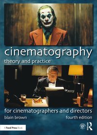 Cinematography: Theory and Practice