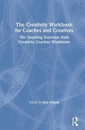 The Creativity Workbook for Coaches and Creatives
