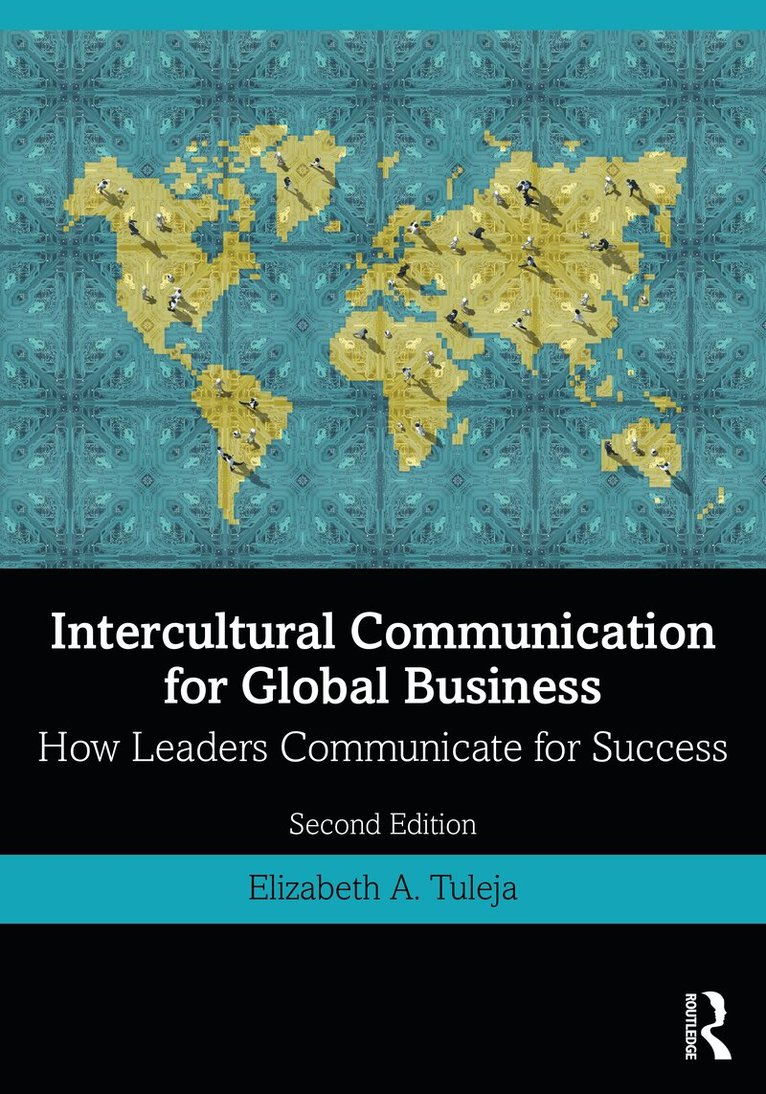 Elizabeth A. Tuleja - Intercultural Communication for Global Business, Häftad. Tillgänglighet: Lägg i varukorg