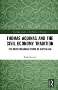 Thomas Aquinas and the Civil Economy Tradition