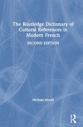 The Routledge Dictionary of Cultural References in Modern French