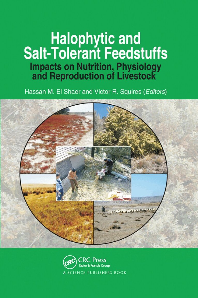 Hassan M. El Shaer, Victor Roy Squires - Halophytic and Salt-Tolerant Feedstuffs, Häftad