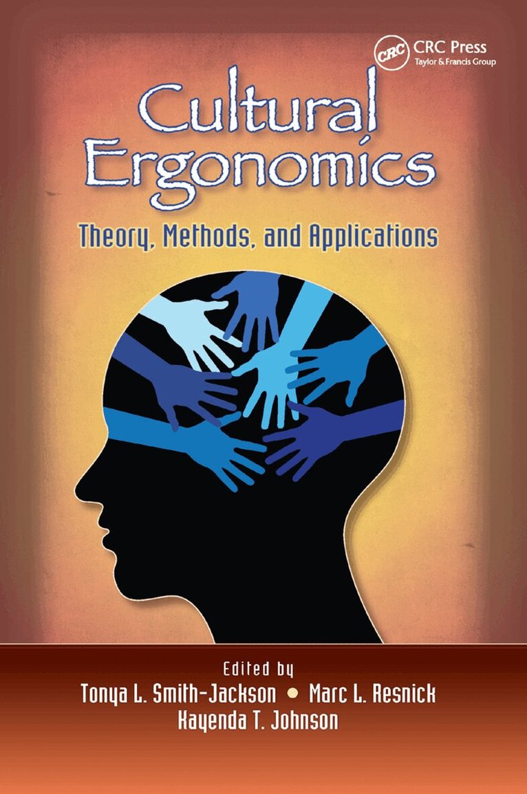 Tonya L. Smith-Jackson, Marc L. Resnick, Kayenda T. Johnson - Cultural Ergonomics, Häftad. Tillgänglighet: Lägg i varukorg