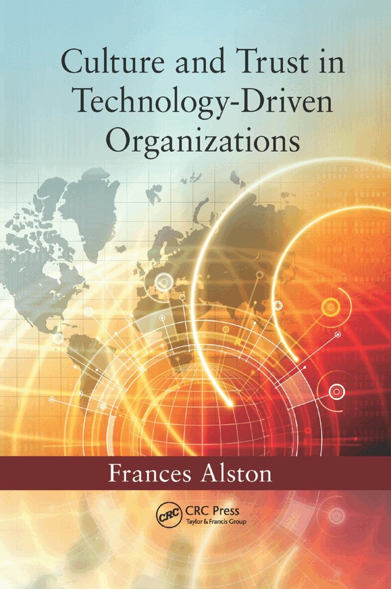 Frances Alston - Culture and Trust in Technology-Driven Organizations, Häftad
