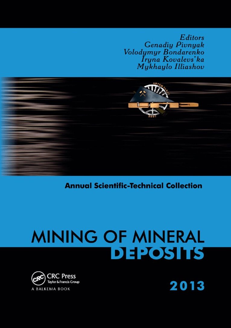 Genadiy Pivnyak, Volodymyr Bondarenko, Iryna Kovalevs'ka, Mykhaylo Illiashov - Mining of Mineral Deposits, Häftad. Tillgänglighet: Lägg i varukorg