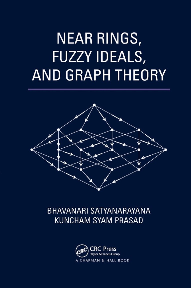 Bhavanari Satyanarayana, Kuncham Syam Prasad - Near Rings, Fuzzy Ideals, and Graph Theory, Häftad. Tillgänglighet: Lägg i varukorg