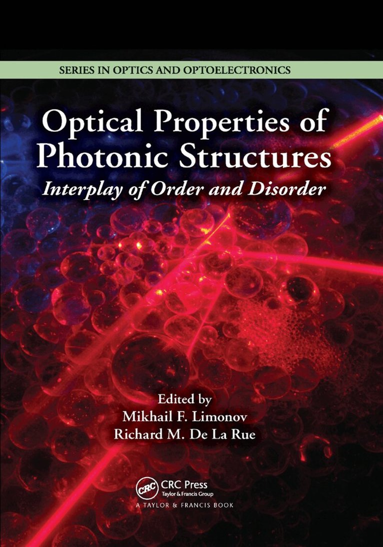 Mikhail F. Limonov, Richard De La Rue - Optical Properties of Photonic Structures, Häftad
