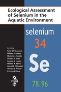 Ecological Assessment of Selenium in the Aquatic Environment