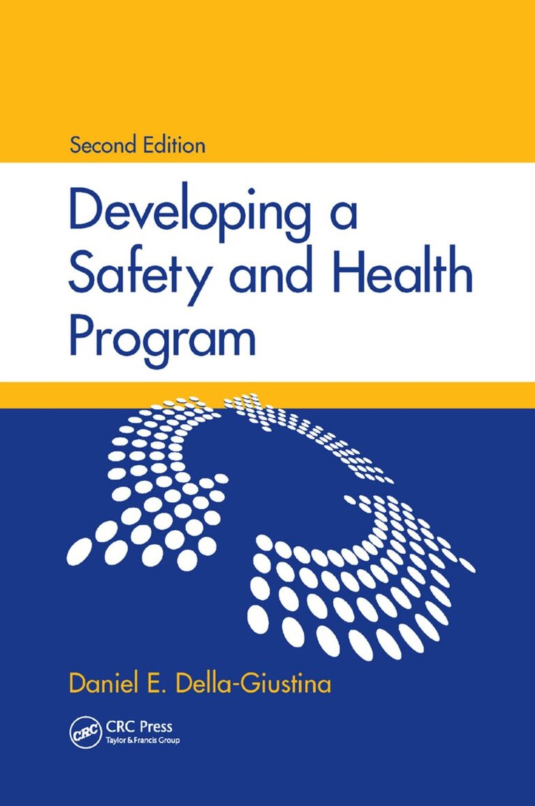 Daniel E. Della-Giustina - Developing a Safety and Health Program, Häftad. Tillgänglighet: Lägg i varukorg