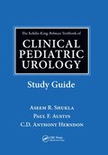 The Kelalis-King-Belman Textbook of Clinical Pediatric Urology Study Guide