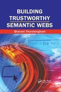 Building Trustworthy Semantic Webs