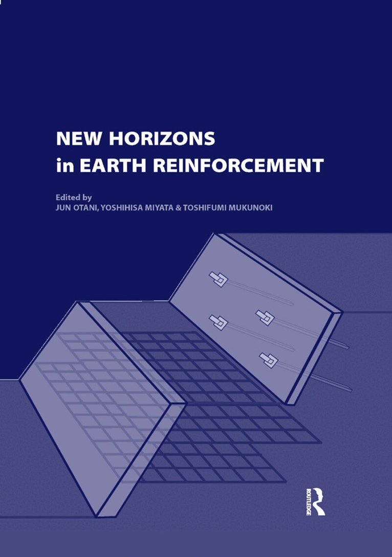 Jun Otani, Yoshihisa Miyata, Toshifumi Mukunoki - New Horizons in Earth Reinforcement, Häftad