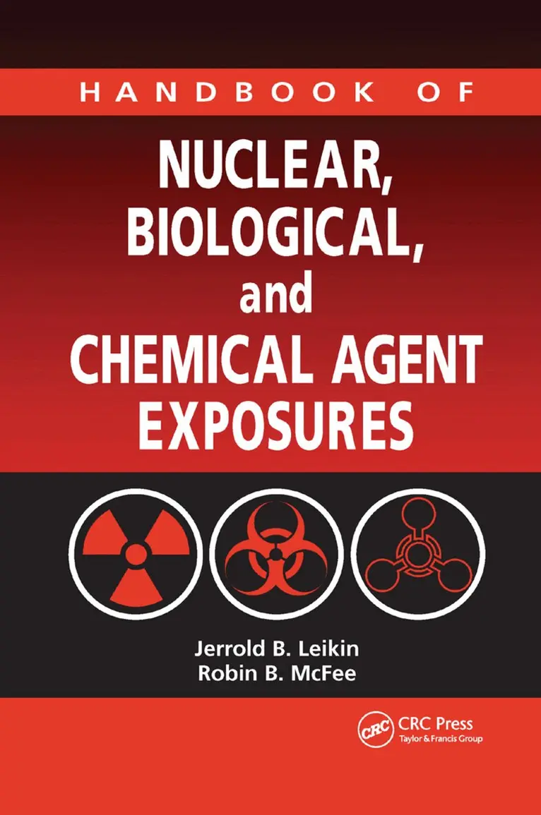 Jerrold B. Leikin, Robin B. McFee, Robert Kerscher - Handbook of Nuclear, Biological, and Chemical Agent Exposures, Häftad. Tillgänglighet: Lägg i varukorg