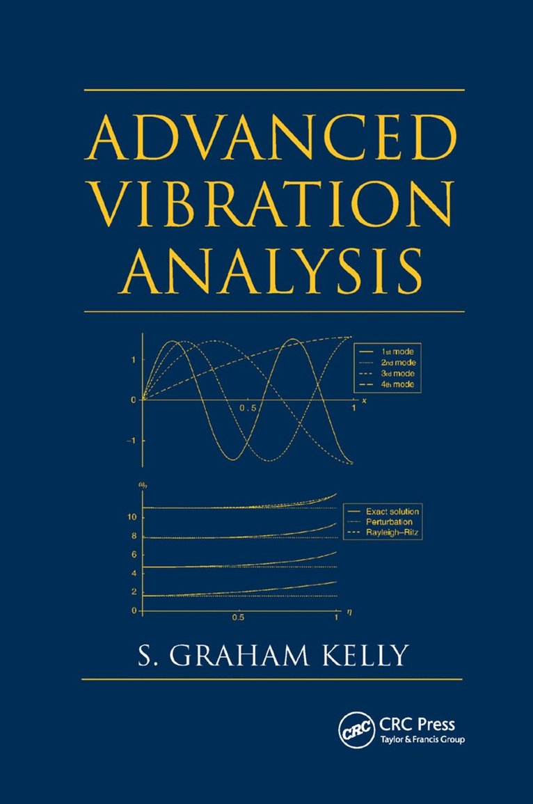 S. Graham Kelly - Advanced Vibration Analysis, Häftad. Tillgänglighet: Lägg i varukorg