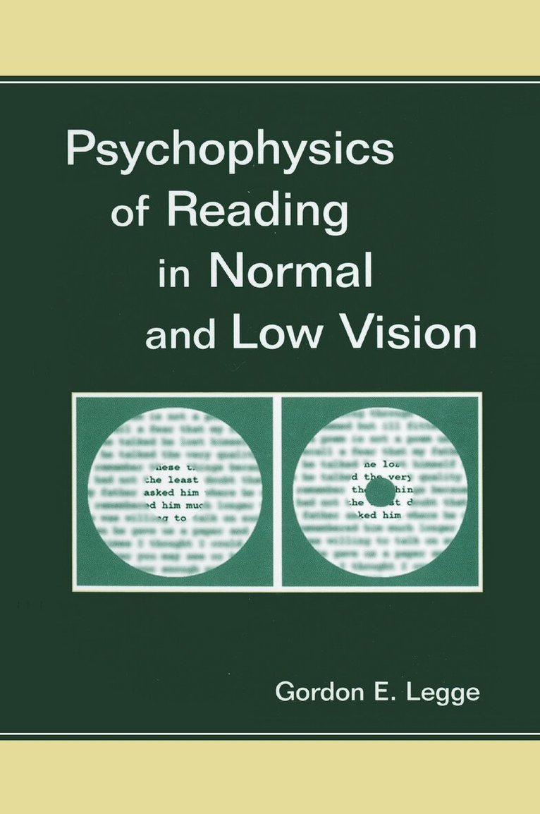 Gordon E. Legge - Psychophysics of Reading in Normal and Low Vision, Häftad. Tillgänglighet: Lägg i varukorg