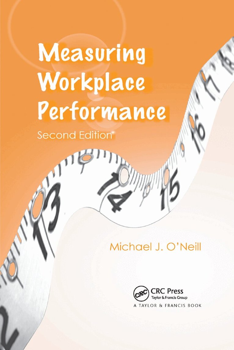 Michael J. O'Neill - Measuring Workplace Performance, Häftad. Tillgänglighet: Lägg i varukorg