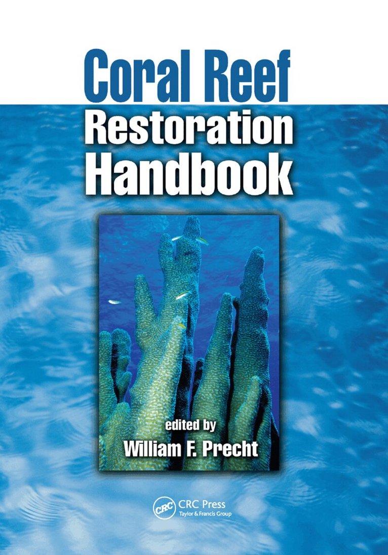 William F. Precht - Coral Reef Restoration Handbook, Häftad. Tillgänglighet: Lägg i varukorg