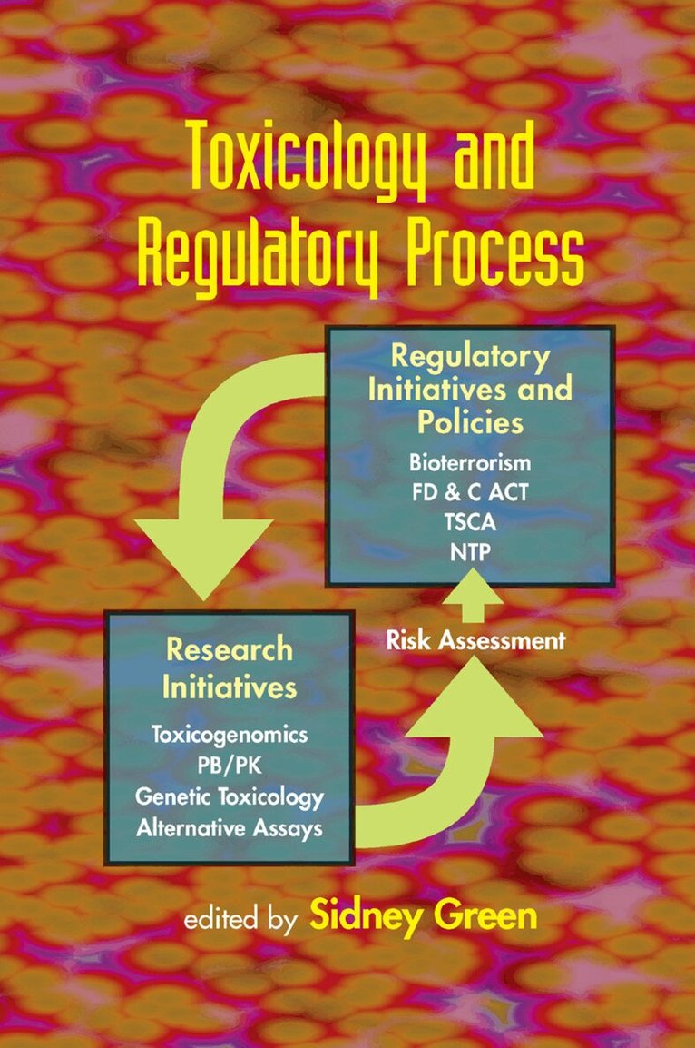 Sidney Green - Toxicology and Regulatory Process, Häftad. Tillgänglighet: Lägg i varukorg