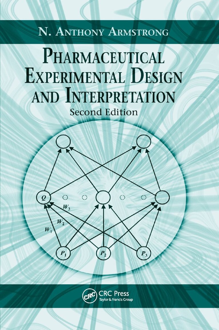 N. Anthony Armstrong - Pharmaceutical Experimental Design and Interpretation, Häftad. Tillgänglighet: Lägg i varukorg