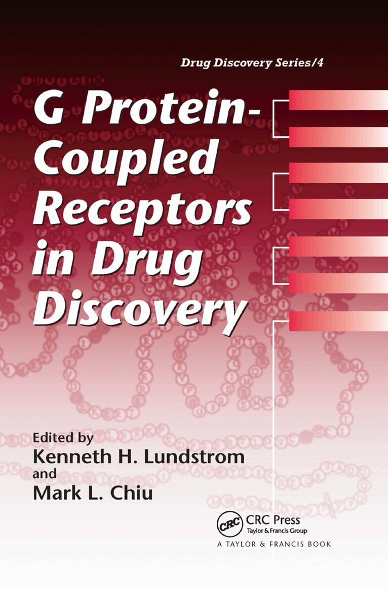 Kenneth H. Lundstrom, Mark L. Chiu - G Protein-Coupled Receptors in Drug Discovery, Häftad. Tillgänglighet: Lägg i varukorg