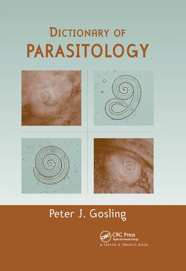 Peter J. Gosling - Dictionary of Parasitology, Häftad. Tillgänglighet: Lägg i varukorg