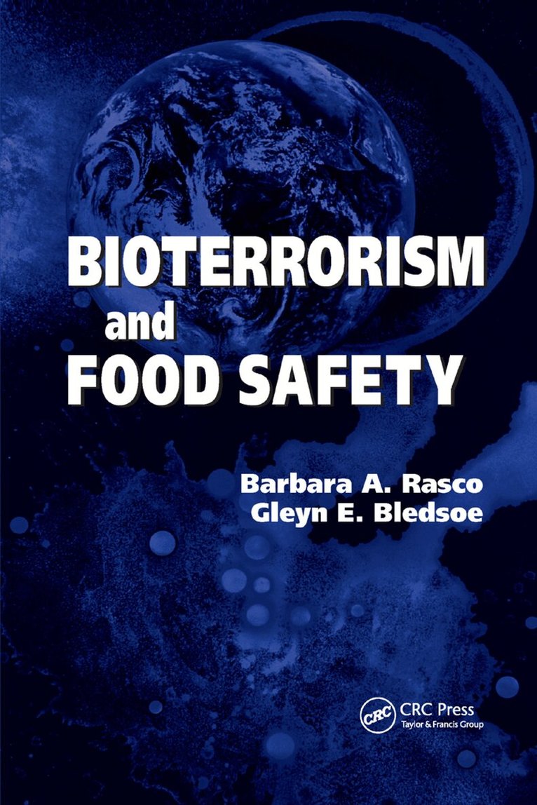 Barbara A. Rasco, Gleyn E. Bledsoe - Bioterrorism and Food Safety, Häftad. Tillgänglighet: Lägg i varukorg