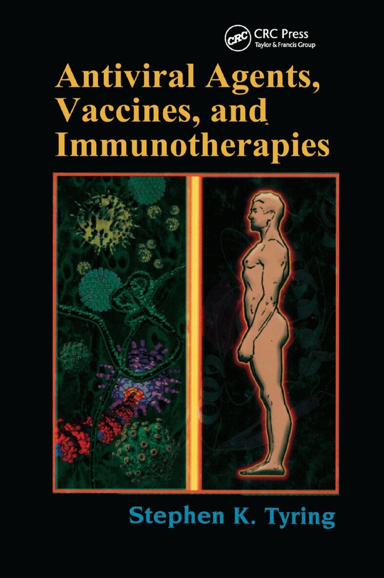 Stephen Tyring - Antiviral Agents, Vaccines, and Immunotherapies, Häftad