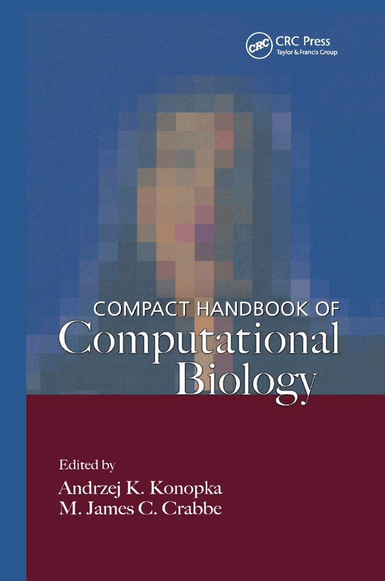 A.K. Konopka, M. James C. Crabbe - Compact Handbook of Computational Biology, Häftad