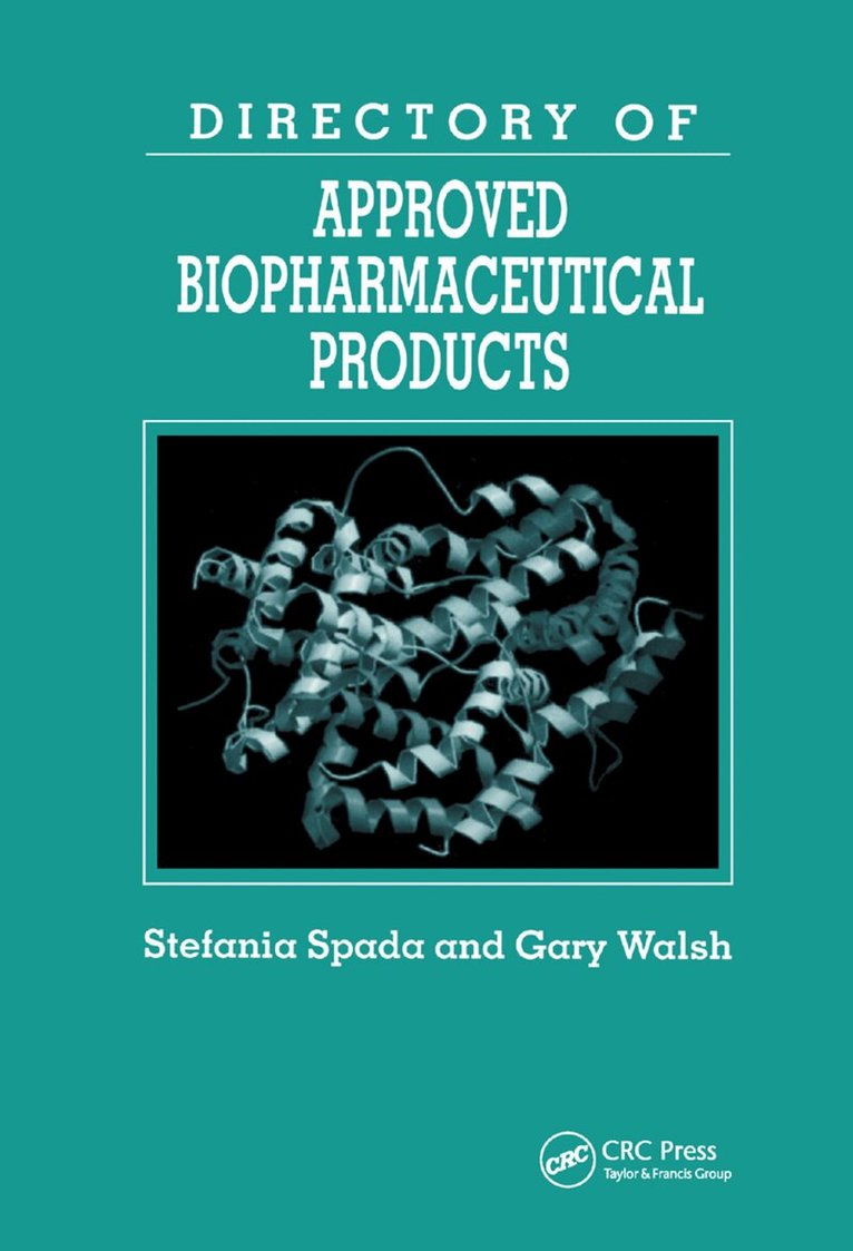 Stefania Spada, Gary Walsh - Directory of Approved Biopharmaceutical Products, Häftad