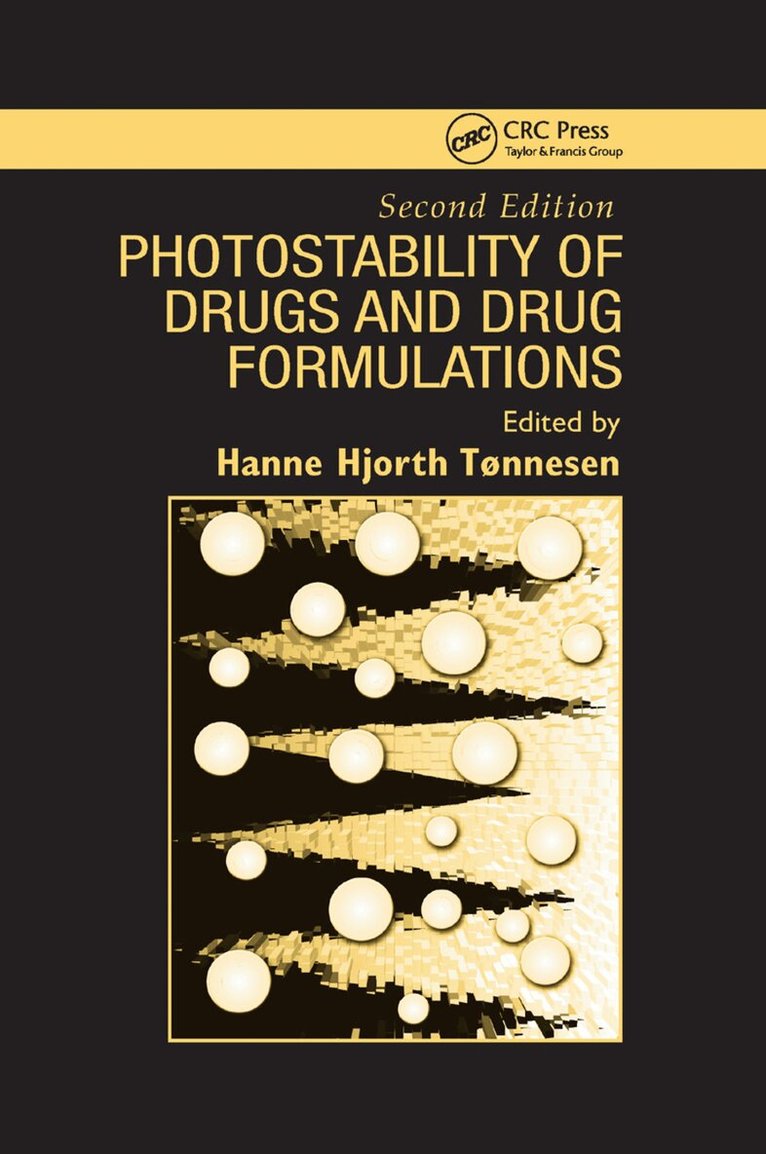 Hanne Hjorth Tonnesen - Photostability of Drugs and Drug Formulations, Häftad