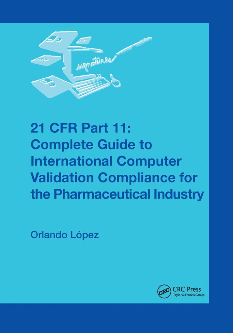 Orlando López - 21 CFR Part 11, Häftad. Tillgänglighet: Lägg i varukorg