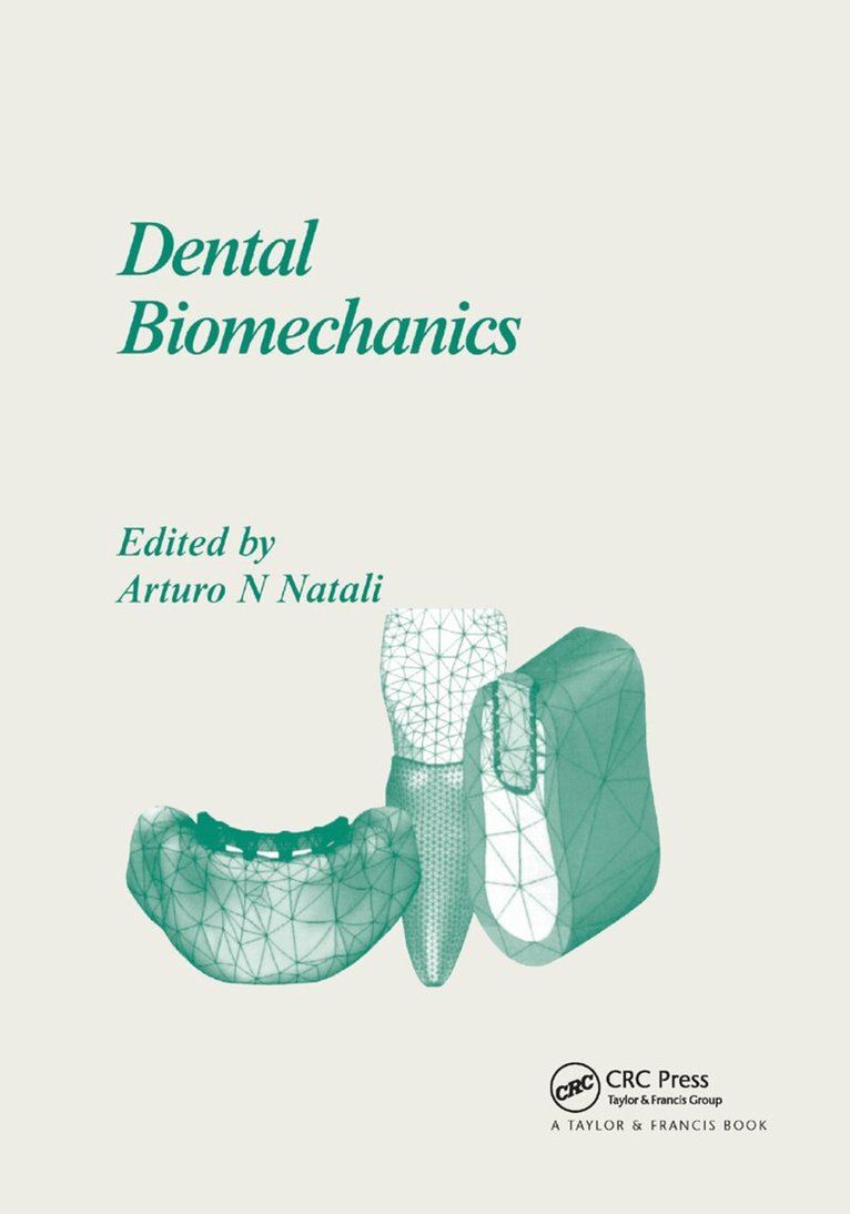 Arturo N. Natali - Dental Biomechanics, Häftad