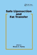 Safe Liposuction and Fat Transfer
