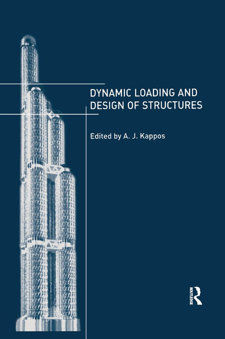 Andreas Kappos - Dynamic Loading and Design of Structures, Häftad. Tillgänglighet: Lägg i varukorg