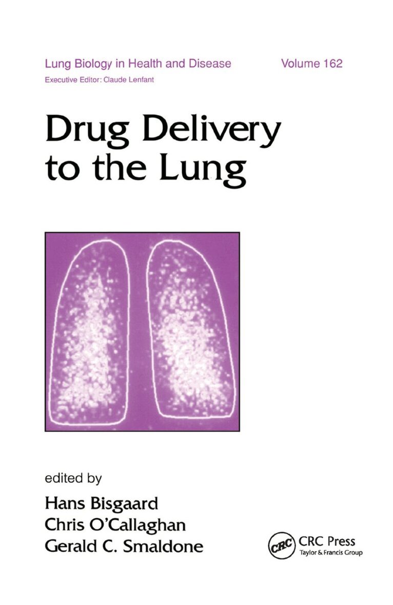 Hans Bisgaard, Dr Chris O'Callaghan, Gerald C. Smaldone - Drug Delivery to the Lung, Häftad. Tillgänglighet: Lägg i varukorg