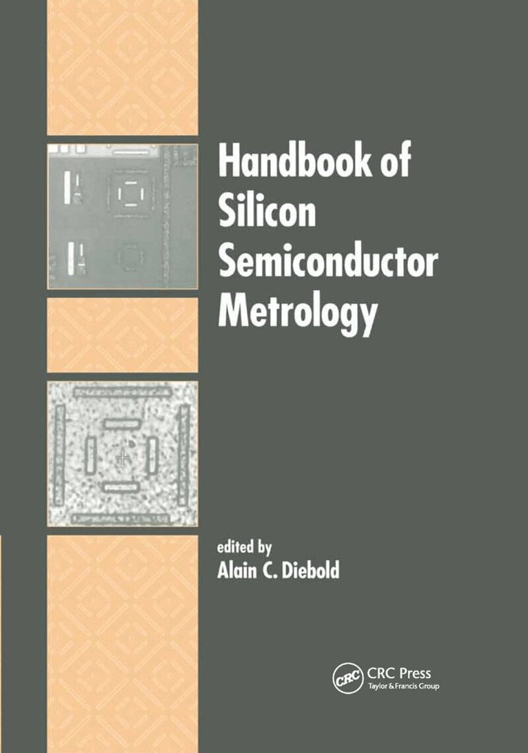 Alain C. Diebold - Handbook of Silicon Semiconductor Metrology, Häftad. Tillgänglighet: Lägg i varukorg