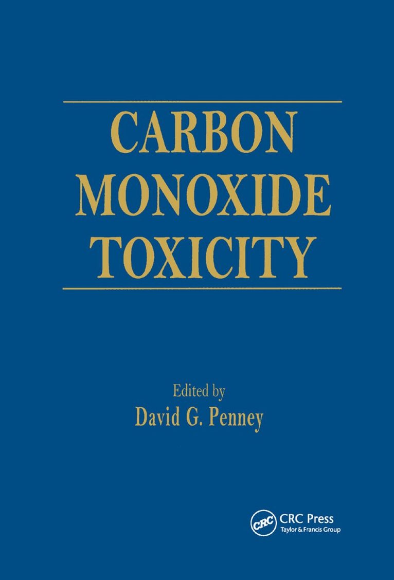 David G. Penney - Carbon Monoxide Toxicity, Häftad. Tillgänglighet: Lägg i varukorg
