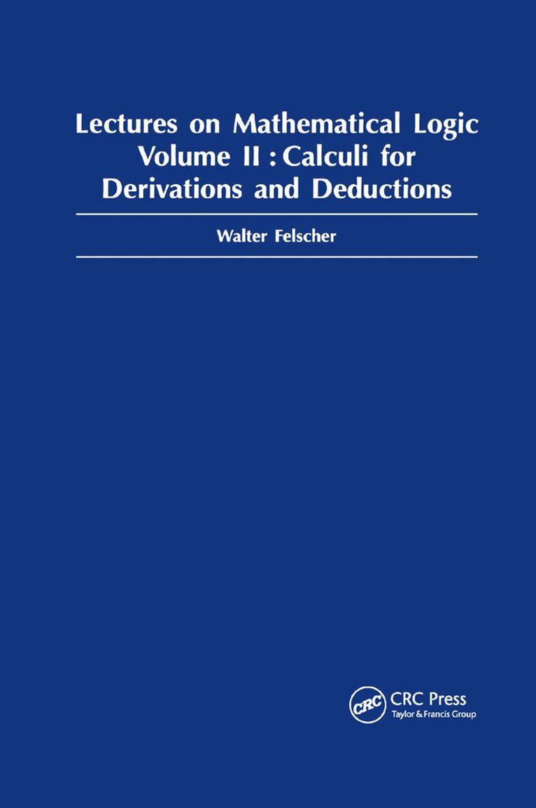 Walter Felscher - Lectures on Mathematical Logic, Volume II, Häftad. Tillgänglighet: Lägg i varukorg